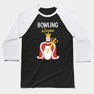 Bowling Queen Funny T shirt For Bowling Lovers Baseball T-Shirt